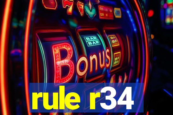 rule r34