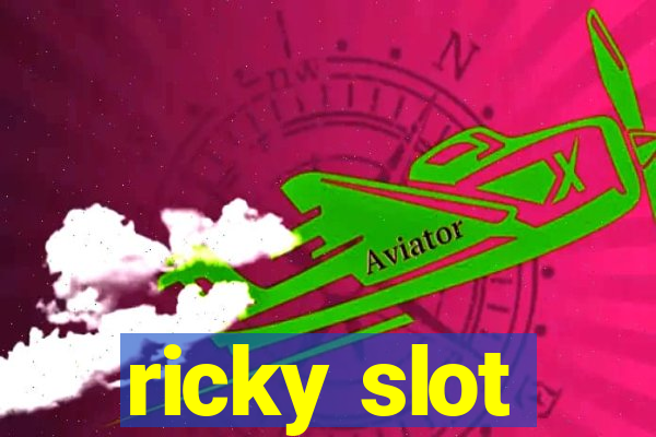 ricky slot