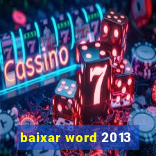 baixar word 2013