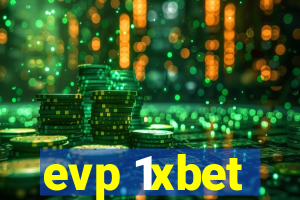 evp 1xbet