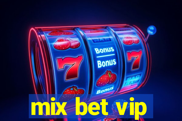 mix bet vip