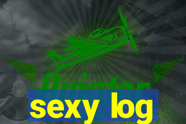 sexy log