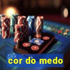 cor do medo