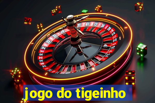 jogo do tigeinho