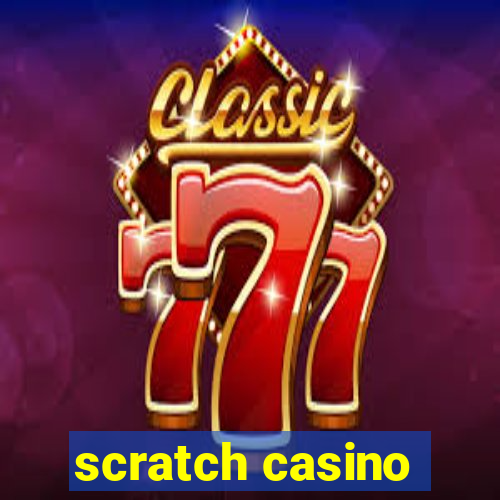 scratch casino