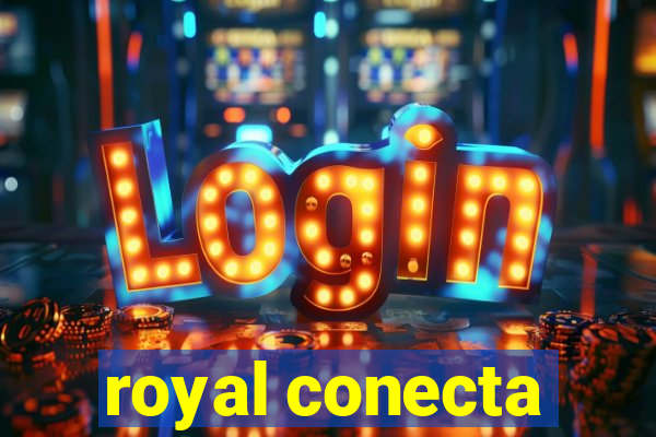 royal conecta