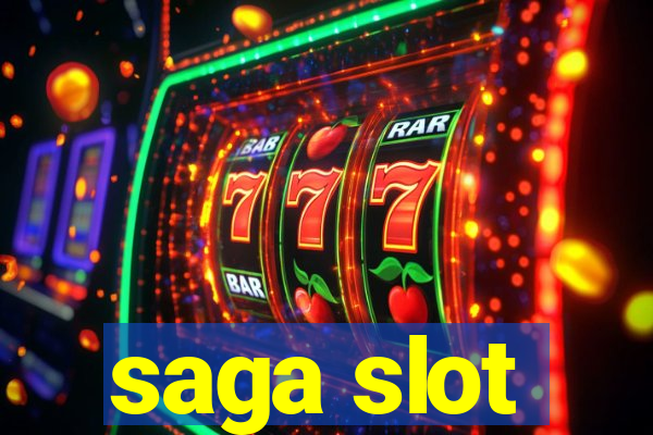 saga slot