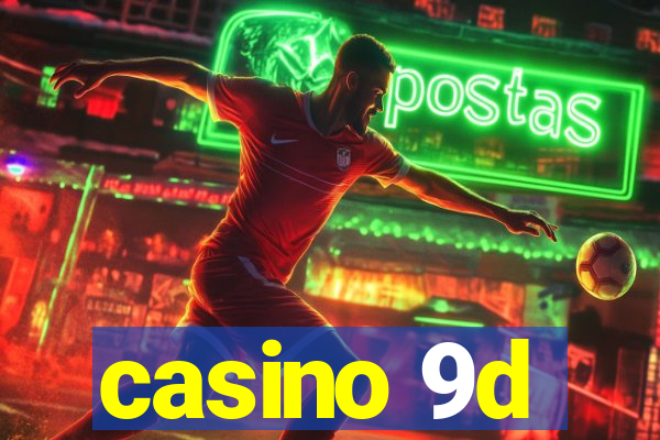 casino 9d