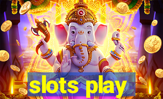 slots play