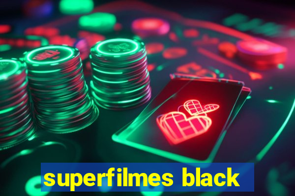 superfilmes black