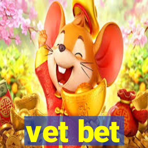 vet bet