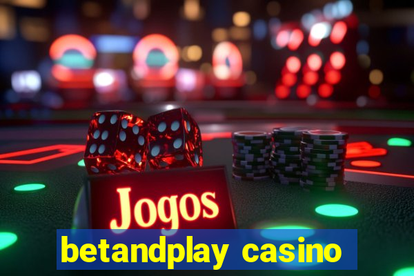 betandplay casino