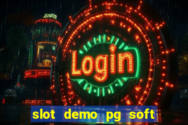 slot demo pg soft max bet