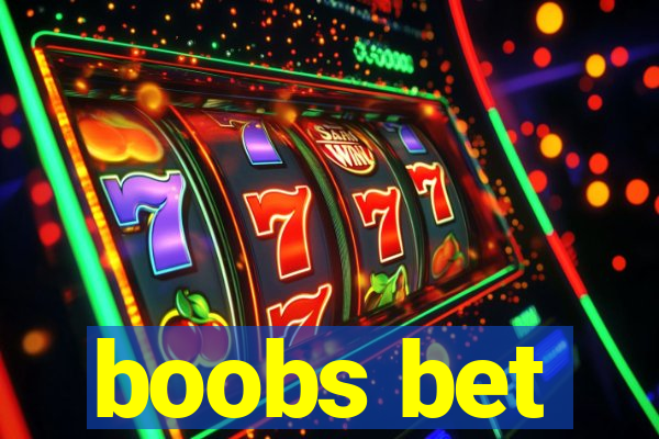 boobs bet