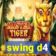 swing d4