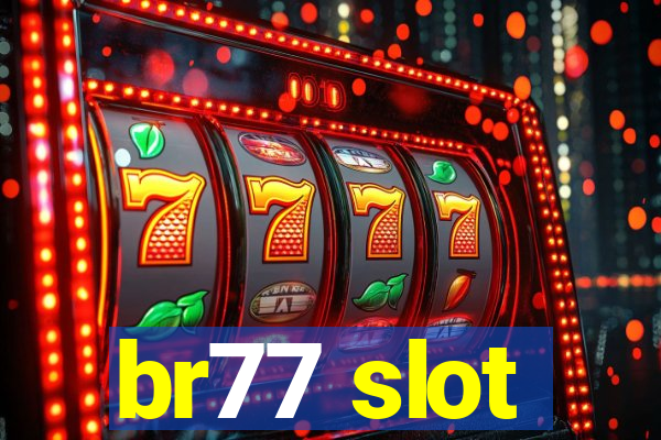 br77 slot