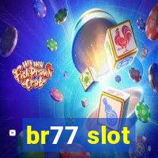 br77 slot