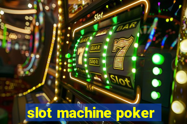 slot machine poker