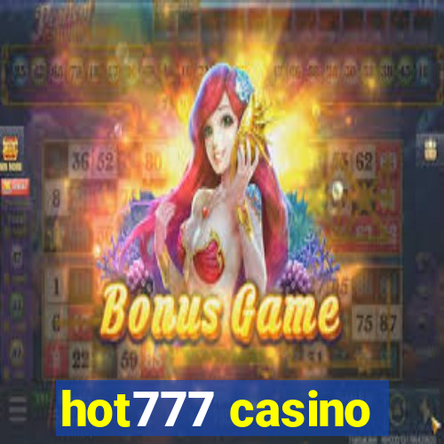 hot777 casino