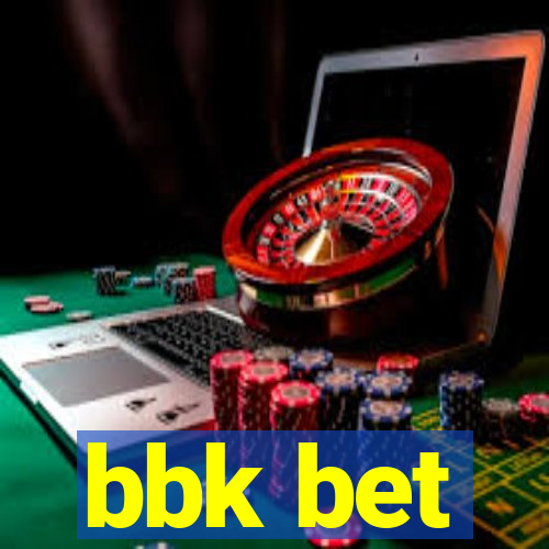 bbk bet