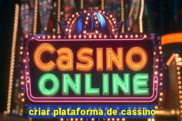 criar plataforma de cassino