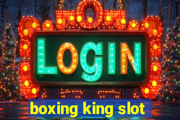 boxing king slot