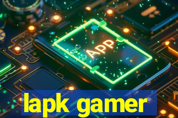 lapk gamer