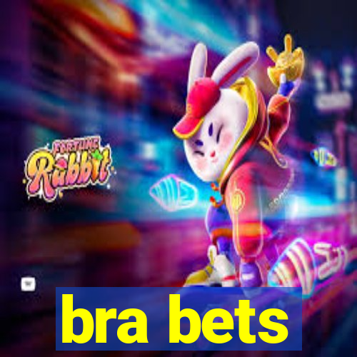 bra bets