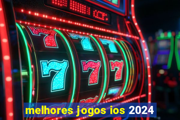 melhores jogos ios 2024