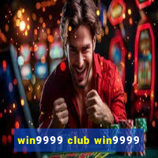 win9999 club win9999