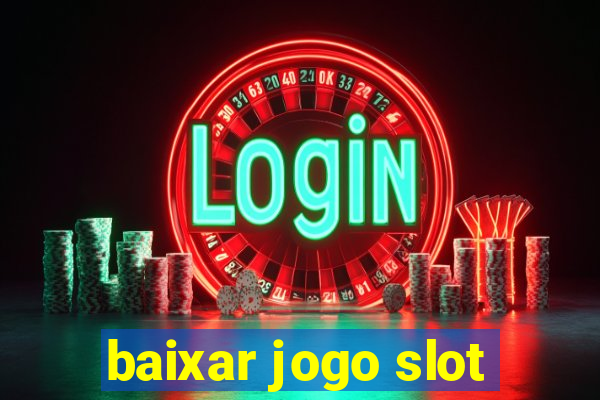 baixar jogo slot