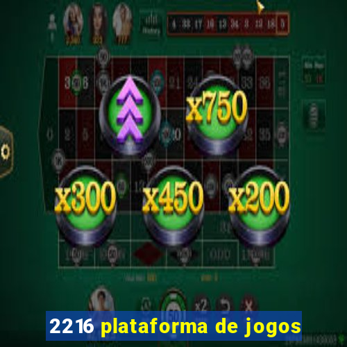 2216 plataforma de jogos