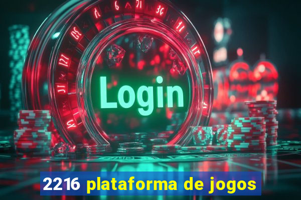 2216 plataforma de jogos