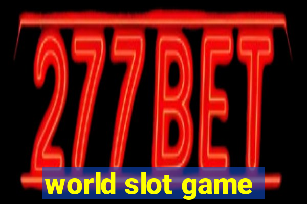 world slot game