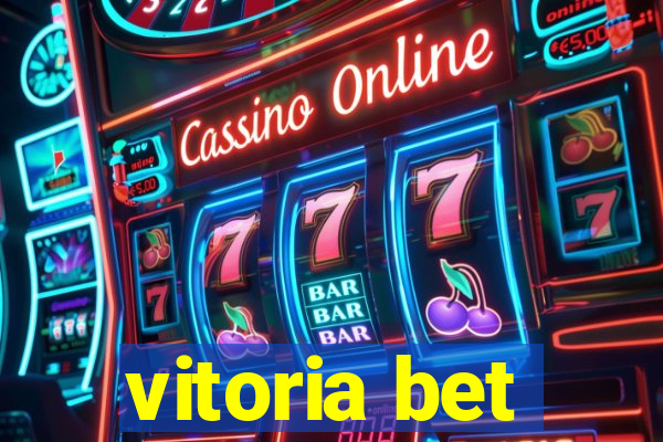 vitoria bet