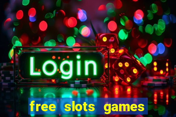 free slots games no downloads