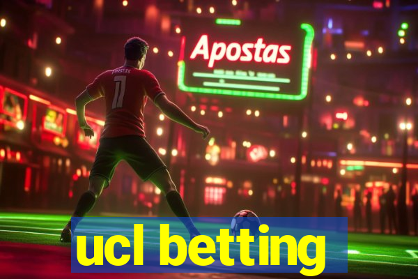 ucl betting