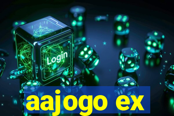 aajogo ex