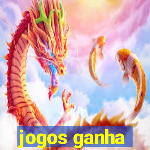 jogos ganha