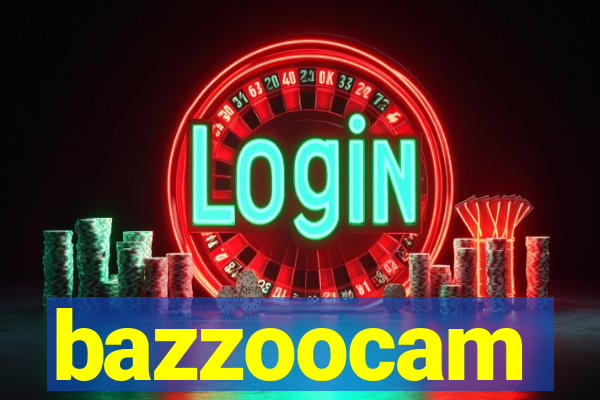 bazzoocam