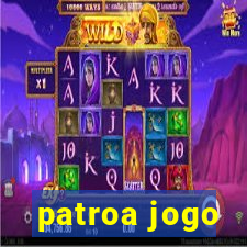 patroa jogo