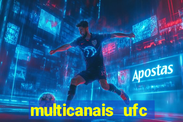 multicanais ufc fight pass