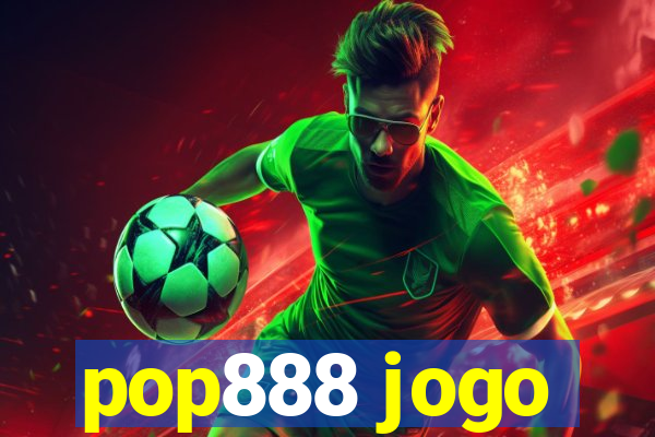 pop888 jogo