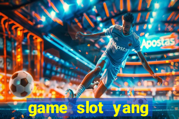 game slot yang gacor hari ini