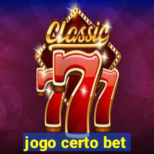 jogo certo bet