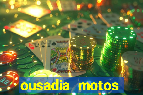 ousadia motos cruzeiro sp