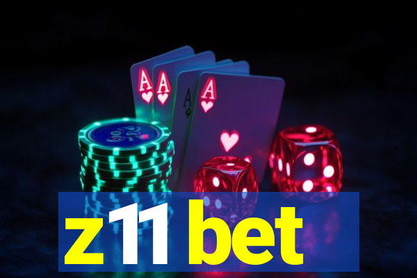 z11 bet