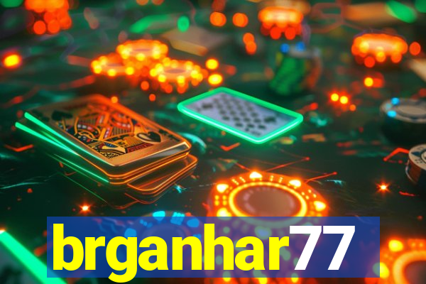 brganhar77