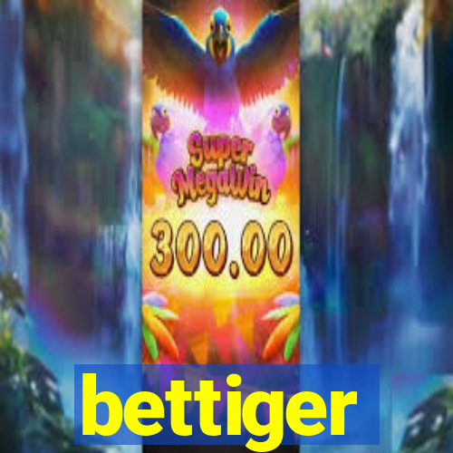 bettiger