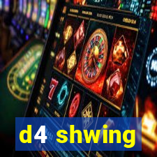 d4 shwing